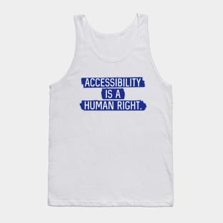 Blue BG: Accessibility is a human right. Tank Top